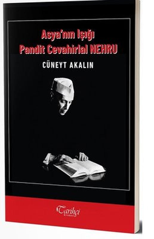 Asya'nın Işığı Pandit Cevahirlal Nehru | Tarihçi Kitabevi