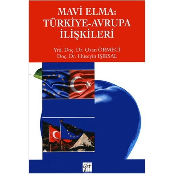 Mavi Elma: Türkiye-Avrupa İlişkileri