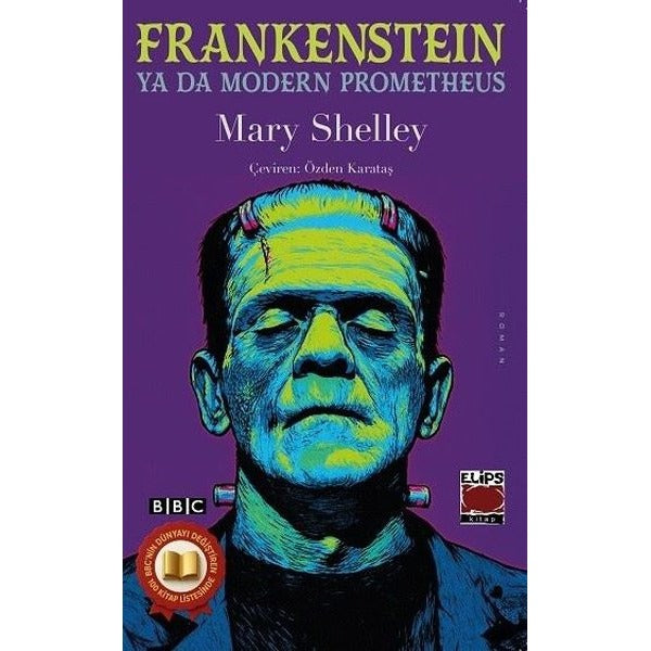 Frankenstein ya da Modern Prometheus | Elips Kitapları (İnce Kapak)