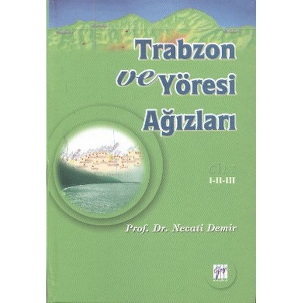 Trabzon ve Yöresi Ağızları Cilt: 1-2-3