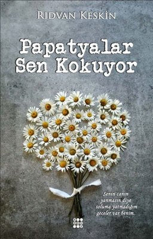 Papatyalar Sen Kokuyor | Dokuz Yayınları