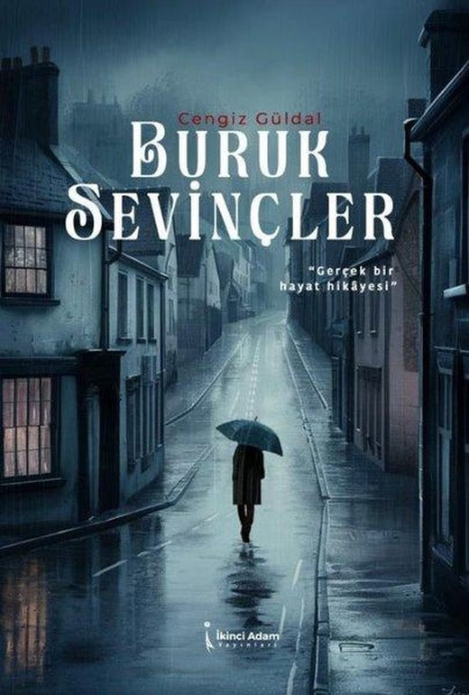 Buruk Sevinçler | İkinci Adam Yayınları (İnce Kapak)