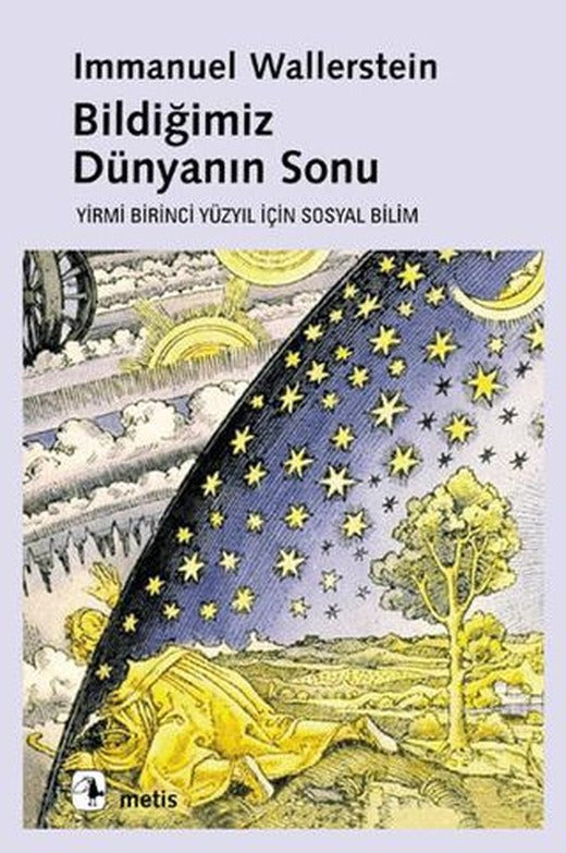 Bildiğimiz Dünyanın Sonu | Metis Yayınları (Ciltsiz)