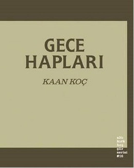 Gece Hapları | Altıkırkbeş Basın Yayın