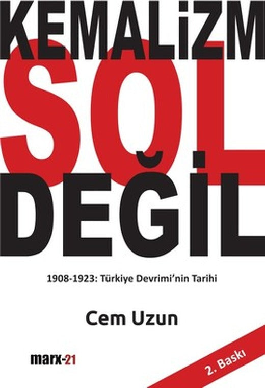 Kemalizm Sol Değil | Marx21 Yayınları