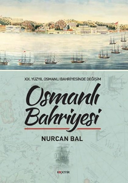 Osmanlı Bahriyesi | Kopernik Kitap (İnce Kapak)