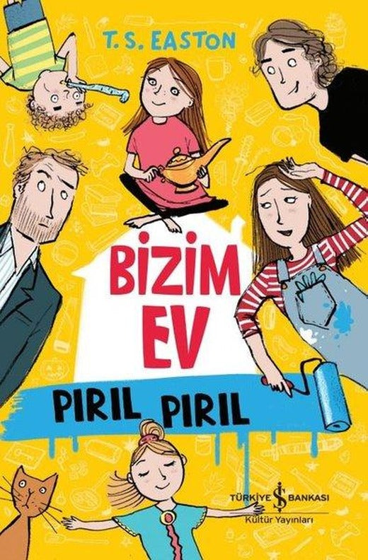 Bizim Ev - Pırıl Pırıl | İş Bankası Kültür Yayınları (İnce Kapak)