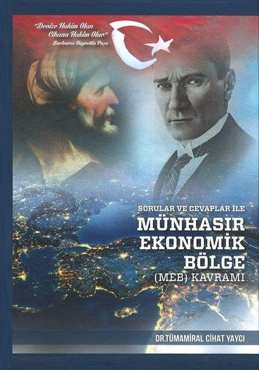 Sorular ve Cevaplar ile Münhasır Ekonomik Bölge Kavramı | Deniz Kuvvetleri Komutanlığı (Ciltli)