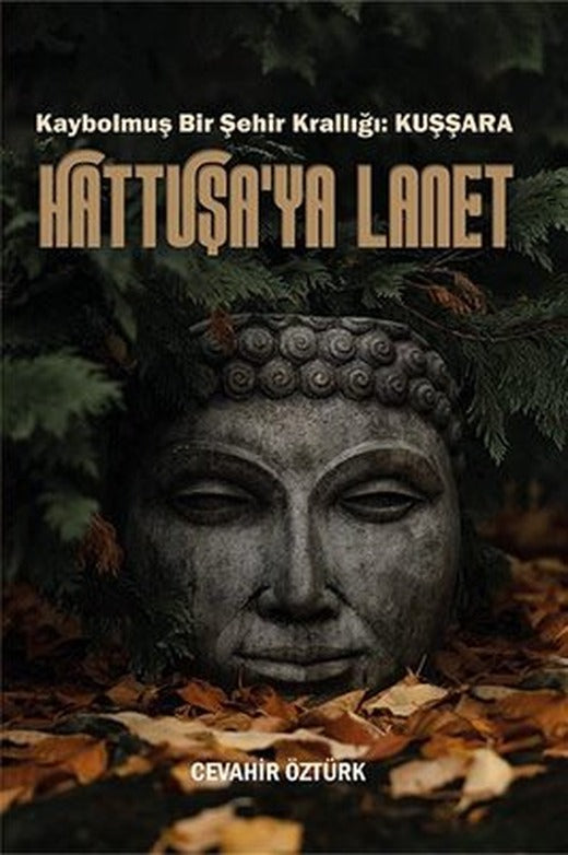 Hattuşa'ya Lanet - Kaybolmuş Bir Şehir Krallığı Kuşşara | Ritim Sanat Yayınları