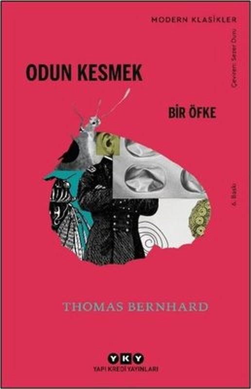 Odun Kesmek - Bir Öfke | Yapı Kredi Yayınları (İnce Kapak)
