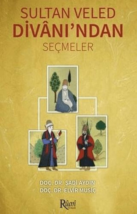 Sultan Veled Divanı'ndan Seçmeler