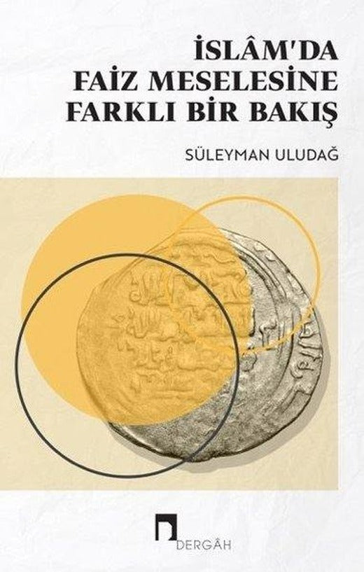 İslam'da Faiz Meselesine Farklı Bir Bakış | Dergah Yayınları (İnce Kapak)