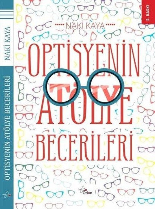 Optisyenin Atölye Becerileri | Orion Yayınevi (İnce Kapak)