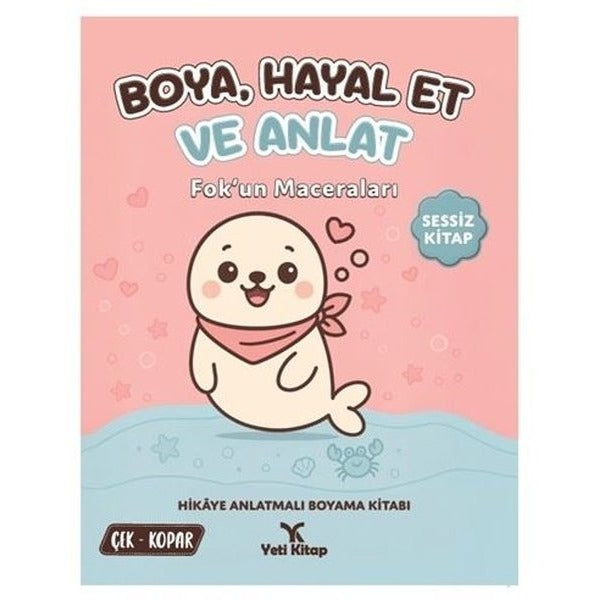 Boya - Hayal Et ve Anlat - Fok'un Maceraları | Yeti Kitap (İnce Kapak)