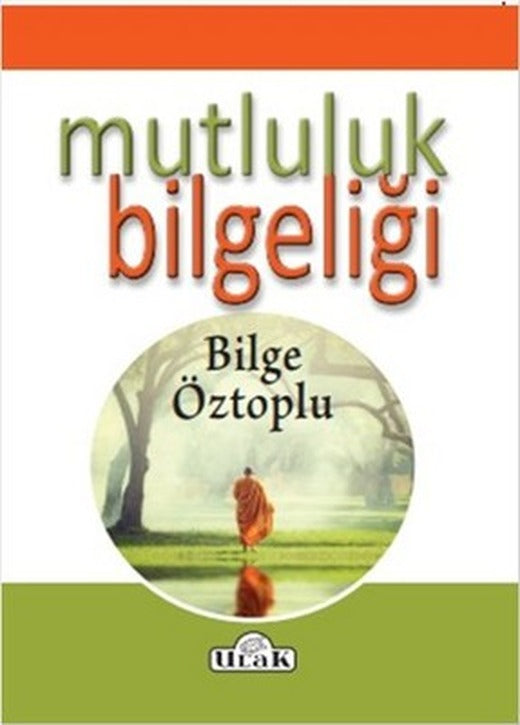Mutluluk Bilgeliği | Ulak Yayıncılık