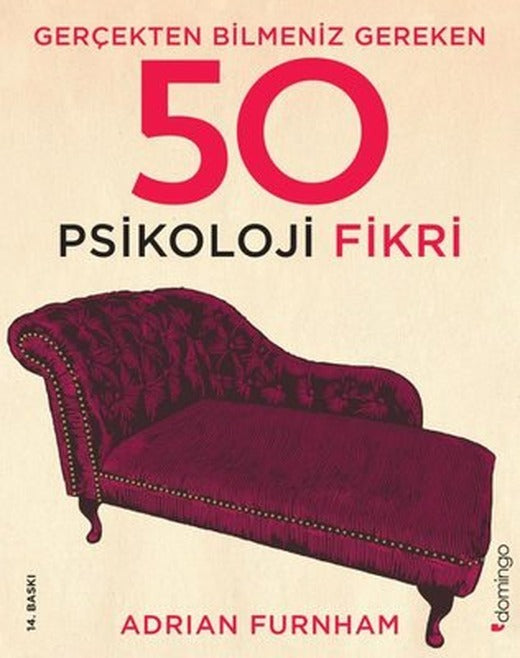 Gerçekten Bilmeniz Gereken 50 Psikoloji Fikri | Domingo Yayınevi