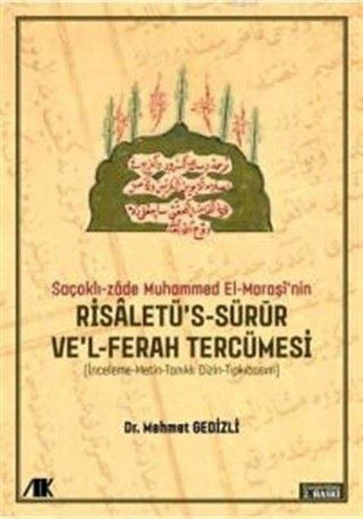 Saçaklı-Zade Muhammed El-Maraşi'nin Risaletü's-sürur ve'l-ferah Tercümesi | Akademik Kitaplar (İnce Kapak)