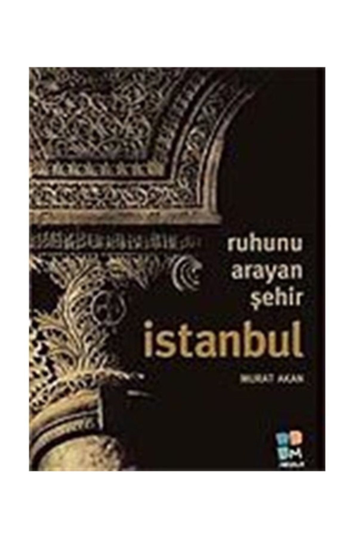 İstanbul - Ruhunu Arayan Şehir