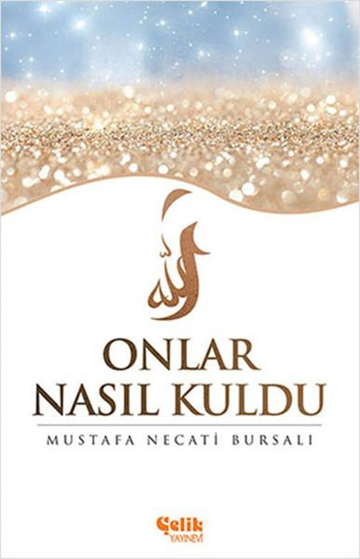 Onlar Nasıl Kuldu | Çelik Yayınevi (e-Kitap)