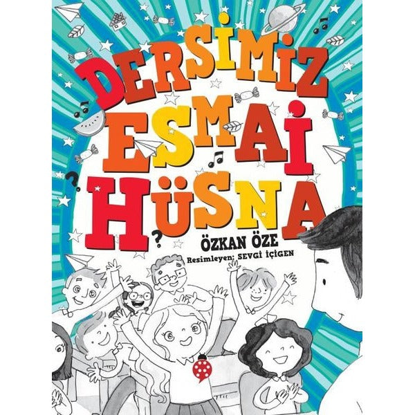 Dersimiz Esmai Hüsna