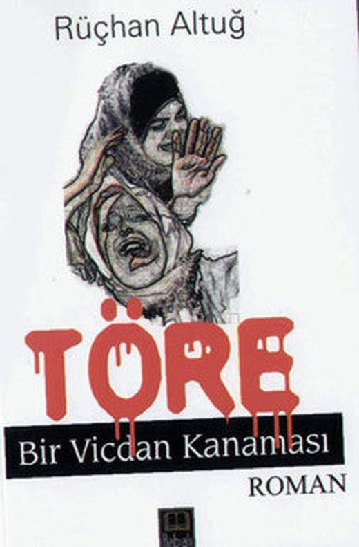 Töre - Biri Vicdan Kanaması | Babıali Kitaplığı