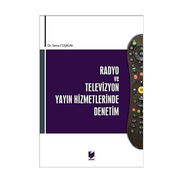 Radyo ve Televizyon Yayın Hizmetlerinde Denetim | Adalet Yayınevi (Ciltsiz)
