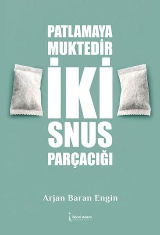 Patlamaya Muktedir İki Snus Parçacığı