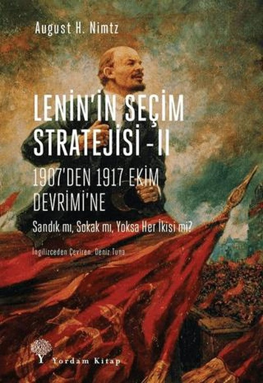 Lenin’in Seçim Stratejisi - 2: 1907’den 1917 Ekim Devrimi’ne | Yordam Kitap (Ciltsiz)