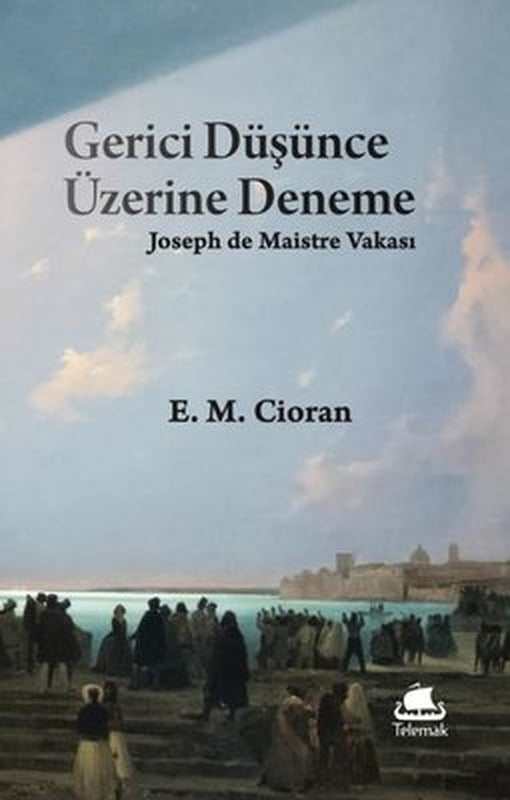 Gerici Düşünce Üzerine Deneme: Joseph de Maistre Vakası | Telemak (İnce Kapak)