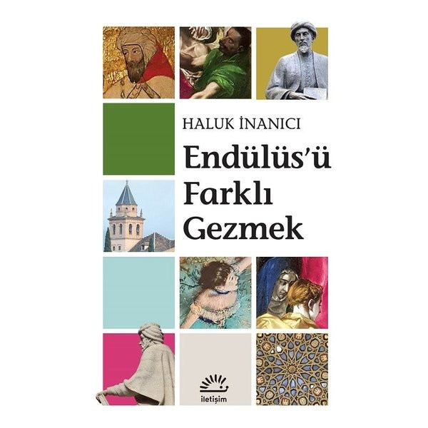 Endülüs'ü Farklı Gezmek | İletişim Yayınları