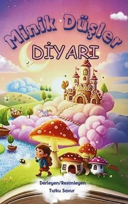 Minik Düşler Diyarı | YayıneviYayınevi (İnce Kapak)