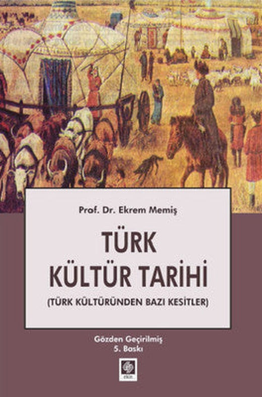 Türk Kültür Tarihi | Ekin Basım Yayın