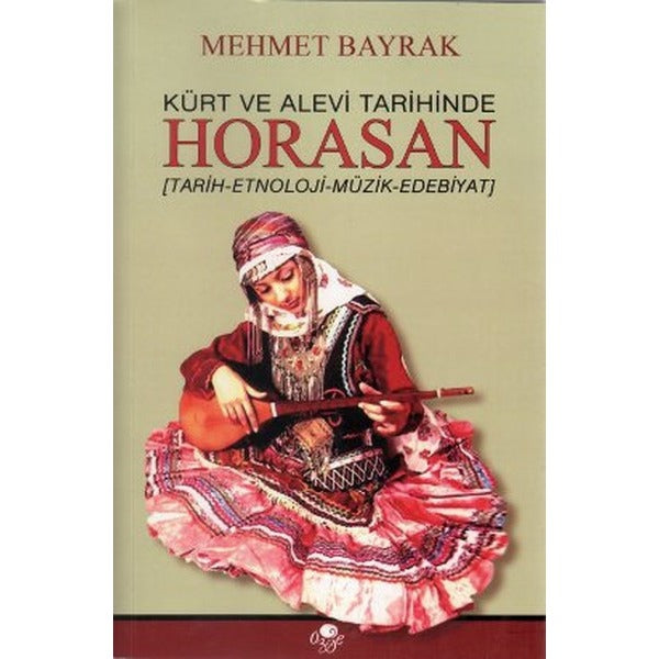 Kürt ve Alevi Tarihinde Horasan