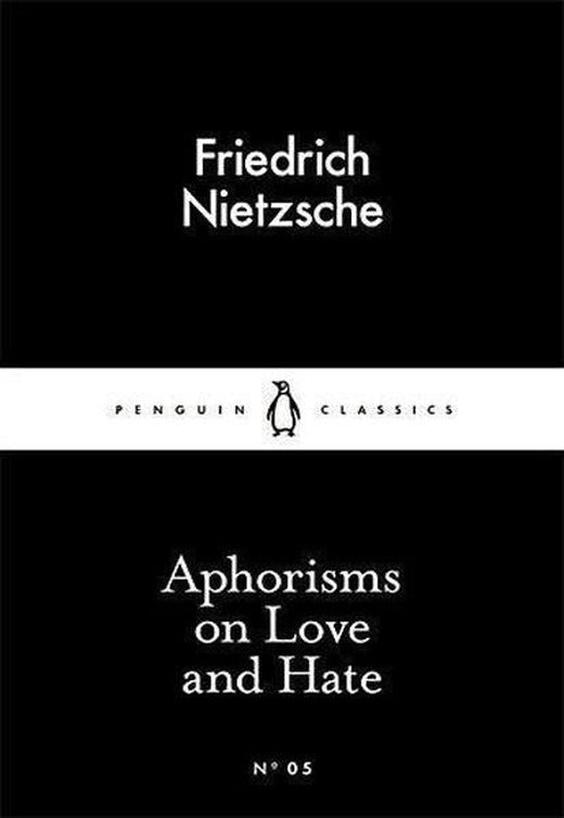 Aphorisms on Love and Hate | Penguin Classics (İnce Kapak)
