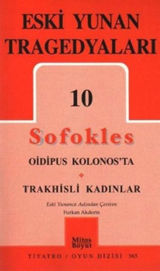 Eski Yunan Tragedyaları 10 - Oidipus Kolonos'ta-Trakhisli Kadınlar | Mitos Boyut Yayınları - Tiyatro Oyun Dizisi (İnce Kapak)