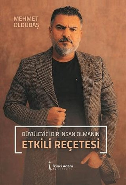 Büyüleyici Bir İnsan Olmanın Etkili Reçetesi | İkinci Adam Yayınları (Ciltsiz)