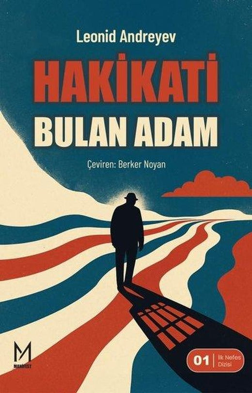Hakikati Bulan Adam - İlk Nefes Dizisi 1 | Manifest Yayınları (İnce Kapak)