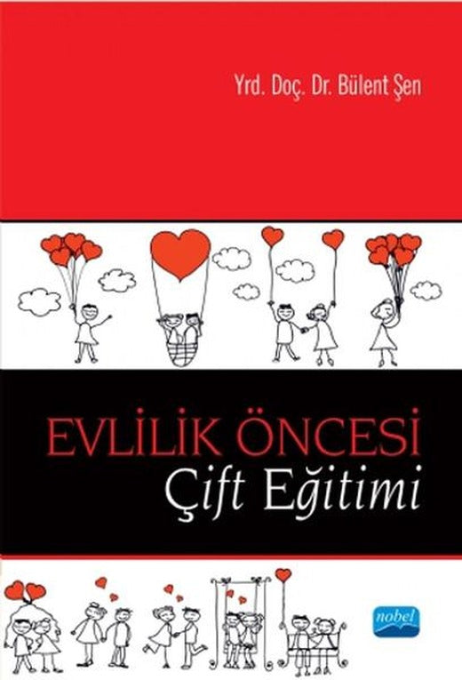 Evlilik Öncesi Çift Eğitimi | Nobel Akademik Yayıncılık (İnce Kapak)