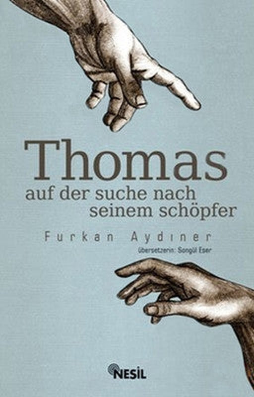 Thomas (Auf Der Suche Nach Seinem Schöpfer) | Nesil Yayınları