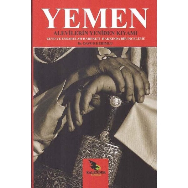 Yemen - Alevilerin Yeniden Kıyamı | Kalender Yayınevi (İnce Kapak)