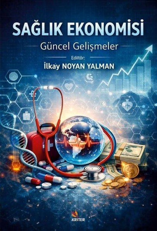 Sağlık Ekonomisi - Güncel Gelişmeler | Kriter (İnce Kapak)