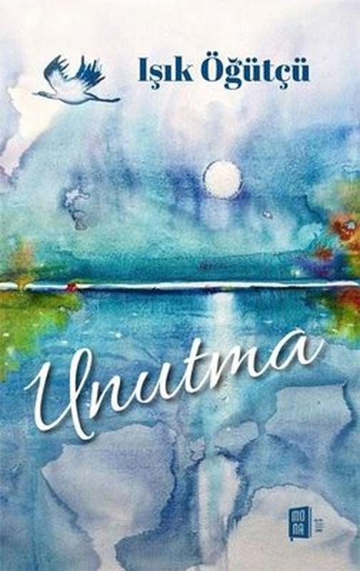 Unutma | Mona Yayınları