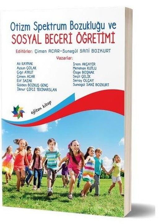 Otizm Spektrum Bozukluğu ve Sosyal Beceri Öğretimi | Eğiten Kitap (İnce Kapak)