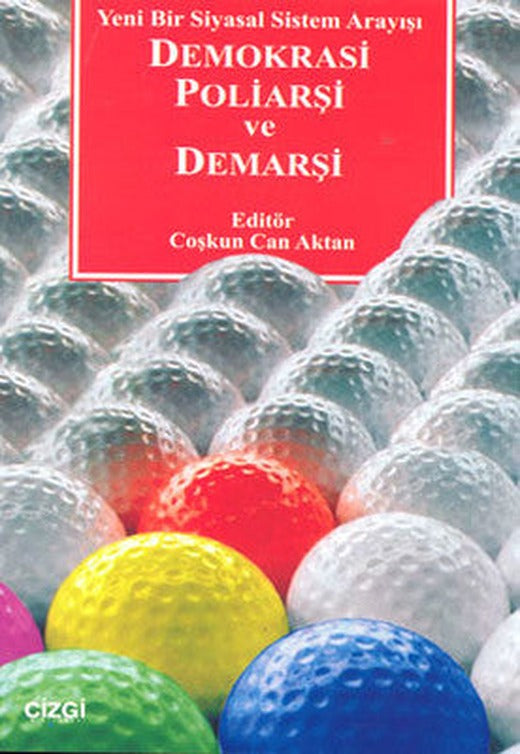 Demokrasi Poliarşi ve Demarşi | Çizgi Kitabevi