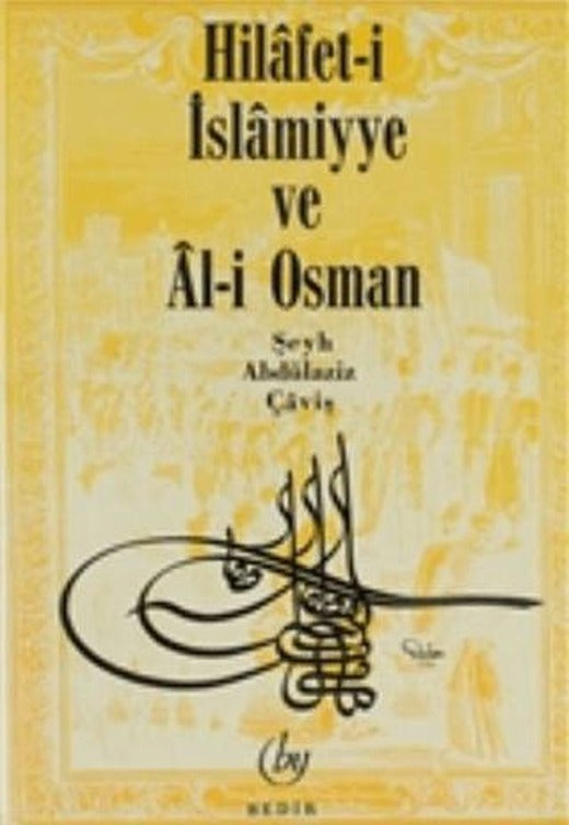 Hilafet- i İslamiyye ve Al- i Osman