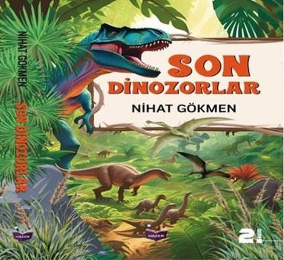 Son Dinozorlar | Hazer Yayınları (İnce Kapak)