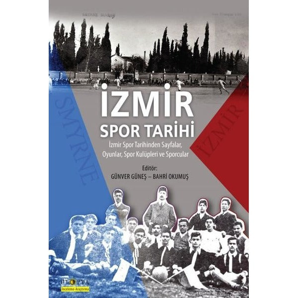 İzmir Spor Tarihi | Ütopya Yayınevi (İnce Kapak)