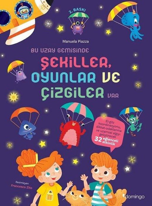 Bu Uzay Gemisinde Şekiller Oyunlar ve Çizgiler Var | Domingo Yayınevi (İnce Kapak)