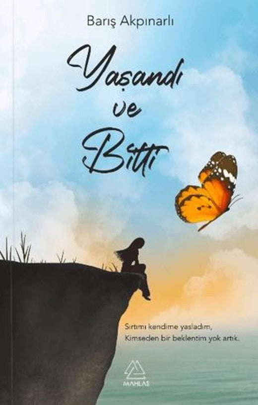 Yaşandı ve Bitti