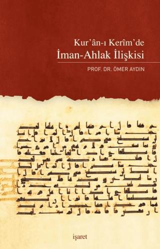 Kur'an-ı Kerim'de İman-Ahlak İlişkisi